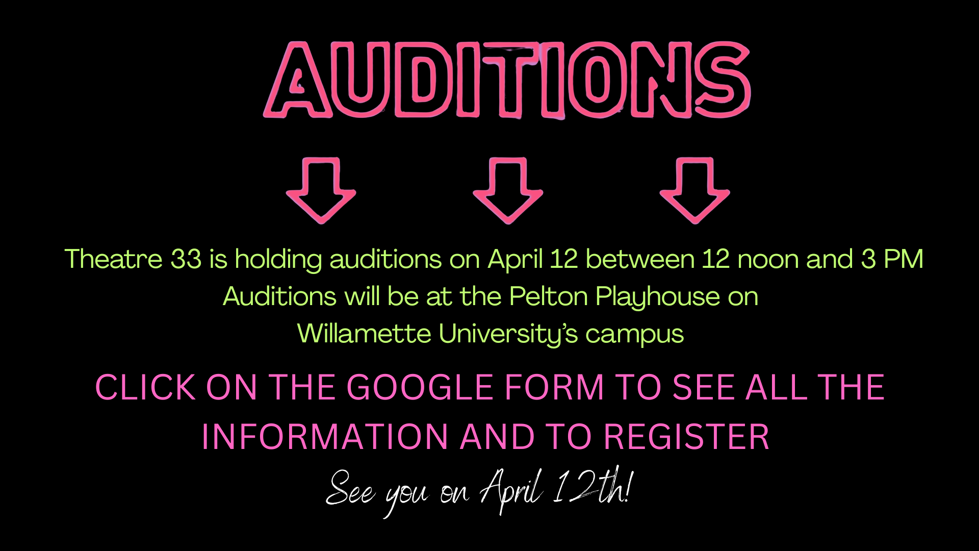 Aditions: Theatre 33 is holding auditions on April 12 between 12 noon and 2 p.m. Auditions will be at the Pelton Playhouse on Willamette University's campus. Click on the Google form to see all the information and to register. See you on April 12th!